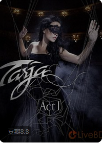 Tarja Turunen (ex Nightwish) ：Act I 演唱会