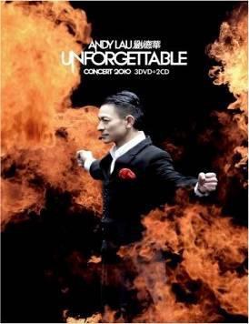 刘德华:Unforgettable Concert 2010